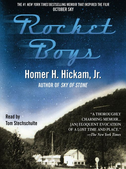 Title details for Rocket Boys by Homer Hickham - Available